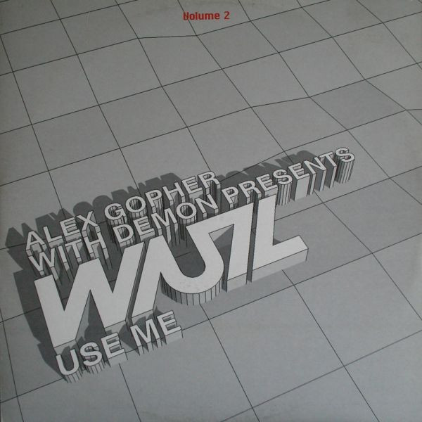 Alex Gopher With Demon Presents WUZ - Use Me (Volume 2) | Disques Solid (SLD045EP2) - main