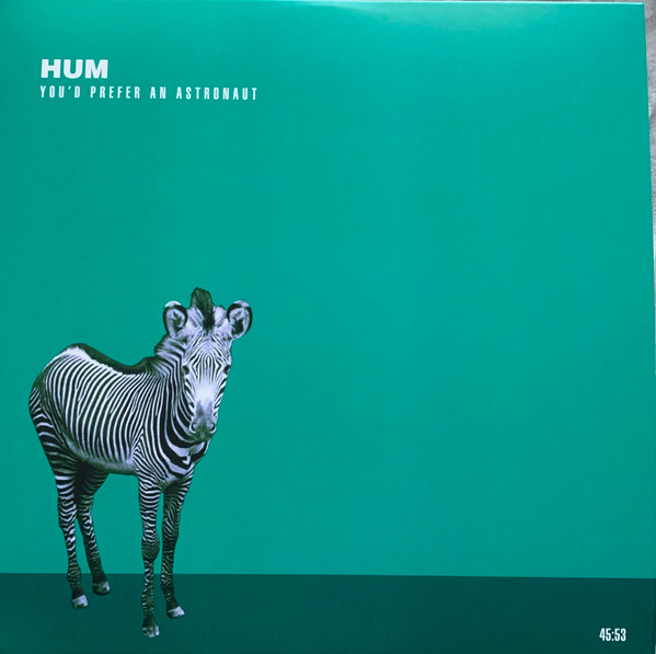 Hum - You'd Prefer An Astronaut | Earth Analog Records (EAR-007) - main