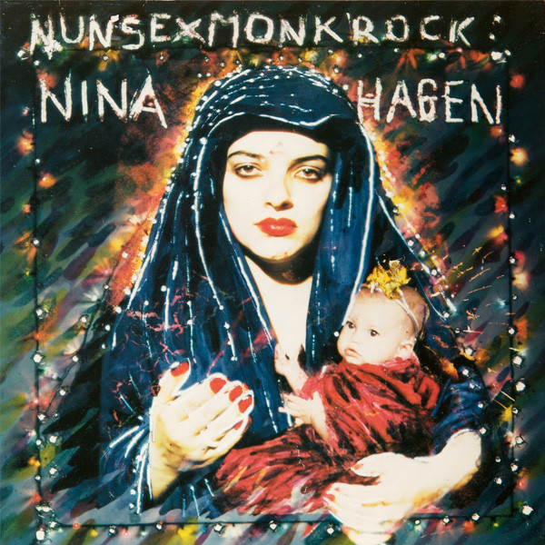 Nina Hagen - Nunsexmonkrock | CBS (CBS 85774)