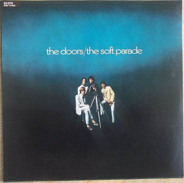 The Doors - The Soft Parade | Elektra (42 079) - main The Doors - The Soft Parade | Elektra (42 079) - main