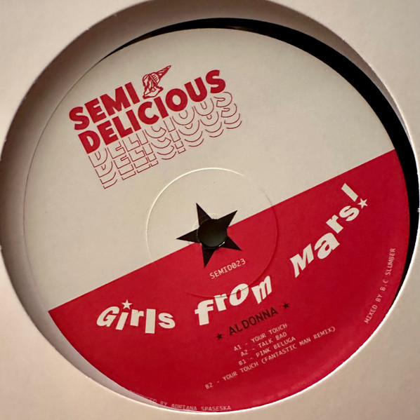 Aldonna - Girls From Mars! | Semi Delicious (SEMID023) Aldonna - Girls From Mars! | Semi Delicious (SEMID023)