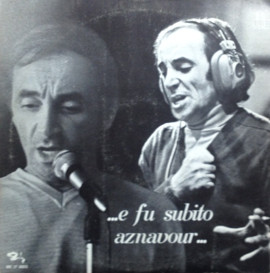 Charles Aznavour - ...E Fu Subito Aznavour... | Barclay (BRCLP 60015) - 4