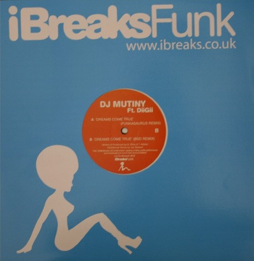 DJ Mutiny Ft. DiiGii - Dreams Come True | iBreaksFunk (iBreaksFu012) - 3 DJ Mutiny Ft. DiiGii - Dreams Come True | iBreaksFunk (iBreaksFu012) - 3