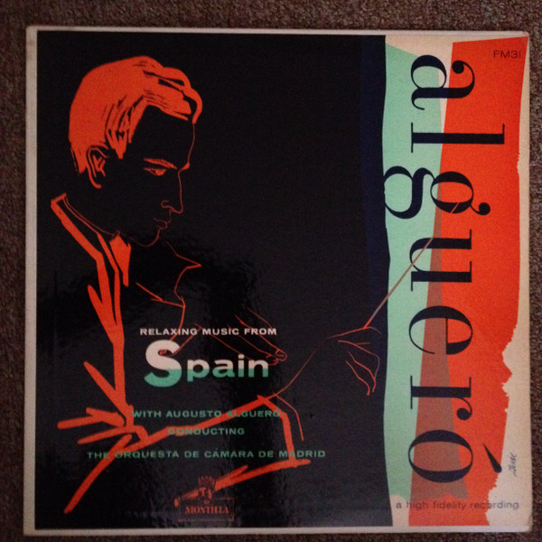 Augusto Algueró Conductiong Orquesta de Cámara de Madrid - Modern Pasodobles (Relaxing Music From Spain) | Montilla (FM-31) - main