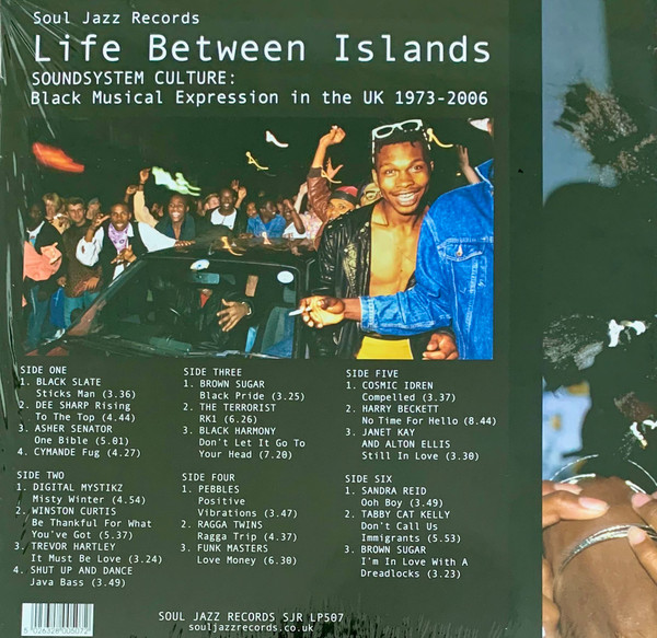 Various - Life Between Islands (Soundsystem Culture: Black Musical Expression In The UK 1973-2006) | Soul Jazz Records (SJR LP507) - 2 Various - Life Between Islands (Soundsystem Culture: Black Musical Expression In The UK 1973-2006) | Soul Jazz Records (SJR LP507) - 2