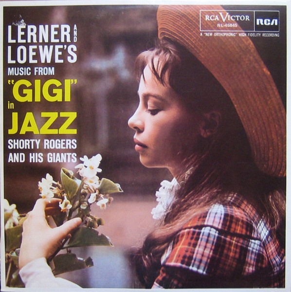 Shorty Rogers And His Giants - "Gigi" In Jazz | RCA (NL-45845)