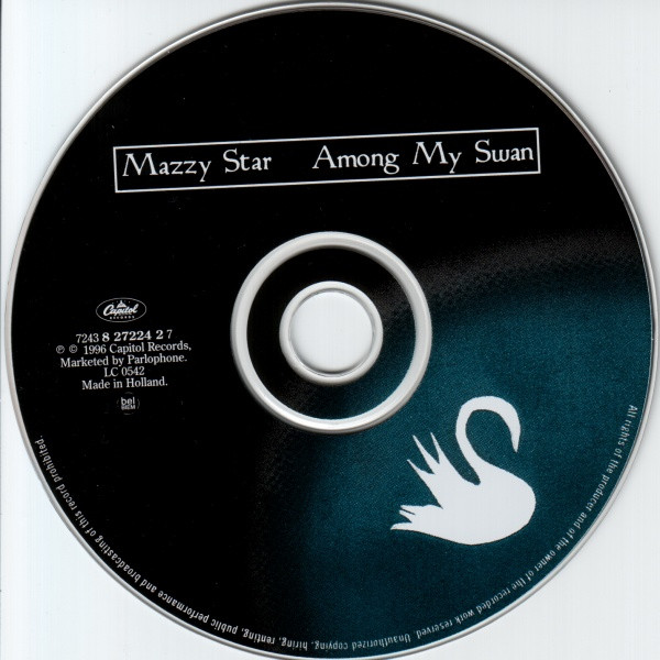 Mazzy Star - Among My Swan | Capitol Records (7243 8 27224 2 7) - 3 Mazzy Star - Among My Swan | Capitol Records (7243 8 27224 2 7) - 3