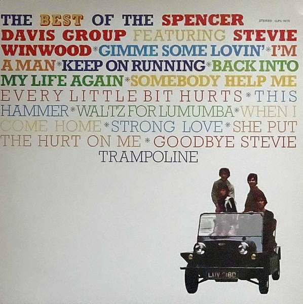 The Spencer Davis Group Featuring Steve Winwood - The Best Of The Spencer Davis Group Featuring Stevie Winwood | Island Records (ILPS 9070) - main