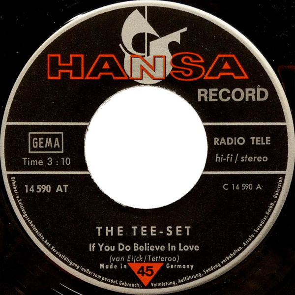 Tee-Set - If You Do Believe In Love / Charmaine | Hansa Record (14 590 AT) - 3