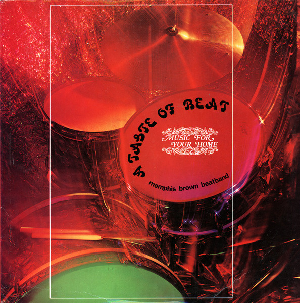 Memphis Brown Beatband - A Taste Of Beat | Music For Your Home (MHM 8006) - main