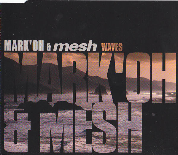 Mark 'Oh & Mesh - Waves | Bigpop (8 97209-2) - 2