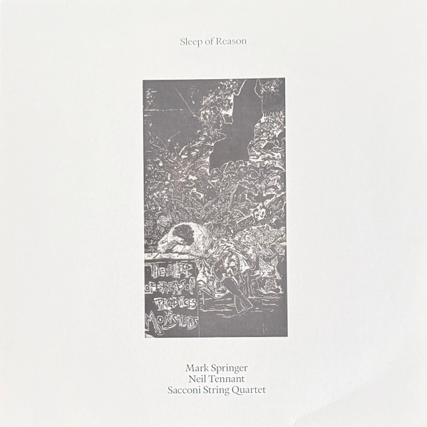 Mark Springer , Neil Tennant , The Sacconi Quartet - Sleep Of Reason | The Exit Label (298422E3)