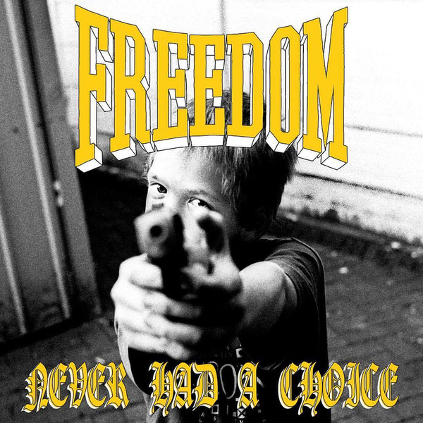 Freedom - Never Had A Choice | Triple-B Records (TBR 078) - main Freedom - Never Had A Choice | Triple-B Records (TBR 078) - main