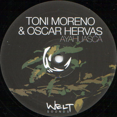 Toni Moreno & Oscar Hervas - Ayahuasca | Welt Sounds (WESO 003) - main