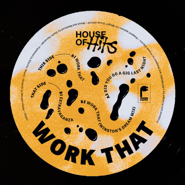 House of Hits - Work That | Frizner Electric (FE007)