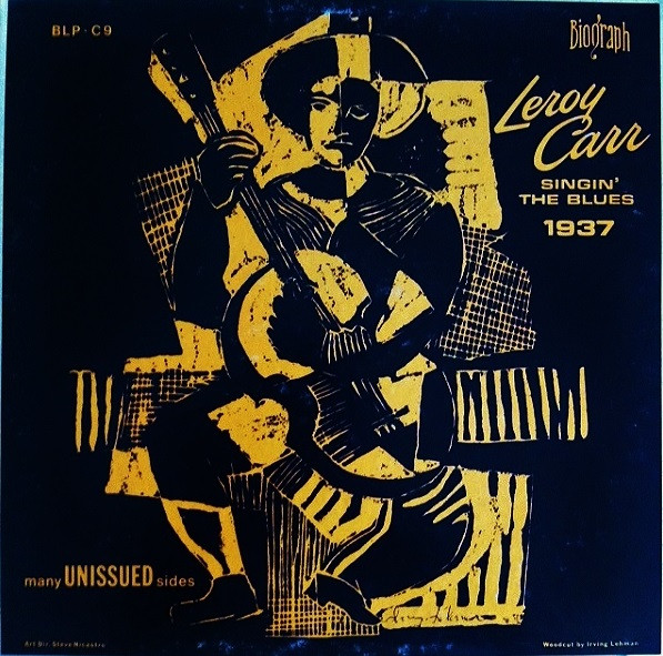 Leroy Carr - Singin' The Blues - 1934 | Biograph (BLP . C9)