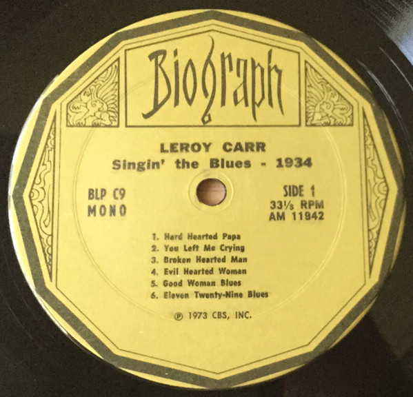 Leroy Carr - Singin' The Blues - 1934 | Biograph (BLP . C9) - 3 Leroy Carr - Singin' The Blues - 1934 | Biograph (BLP . C9) - 3