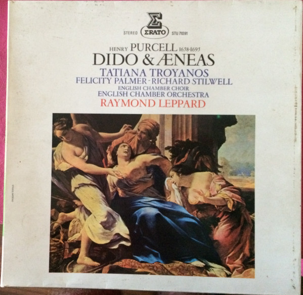 Henry Purcell , Tatiana Troyanos , Felicity Palmer , Richard Stilwell , English Chamber Orchestra Choir , English Chamber Orchestra , Raymond Leppard - Dido & Aeneas | Erato (STU 71091) - main