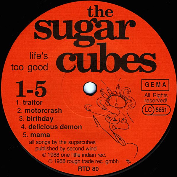 The Sugarcubes - Life's Too Good | Rough Trade (RTD 80) - 3 The Sugarcubes - Life's Too Good | Rough Trade (RTD 80) - 3