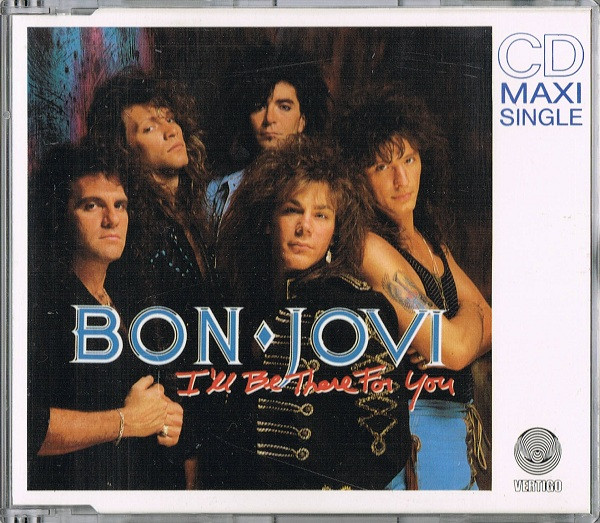Bon Jovi - I'll Be There For You | Vertigo (872 565-2) - main