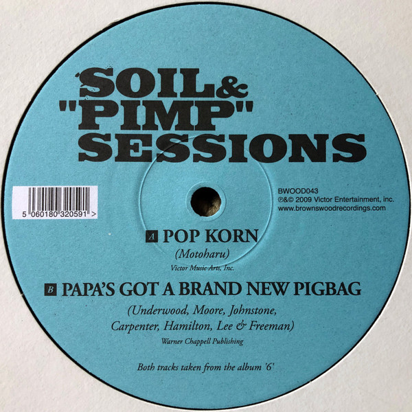 Soil & "Pimp" Sessions - Pop Korn / Papa's Got A Brand New Pigbag | Brownswood Recordings (BWOOD043) - main Soil & "Pimp" Sessions - Pop Korn / Papa's Got A Brand New Pigbag | Brownswood Recordings (BWOOD043) - main