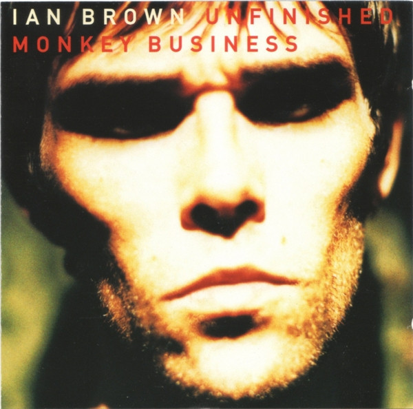 Ian Brown - Unfinished Monkey Business | Polydor (539 565-2) - main