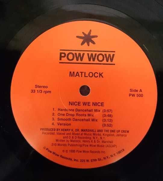 Matlock - Nice We Nice | Pow Wow Records (PW 500) - main