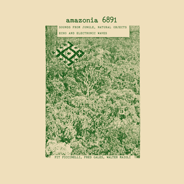 Pit Piccinelli , Fred Gales , Walter Maioli - Amazonia 6891 | Black Sweat Records (BS026) - main