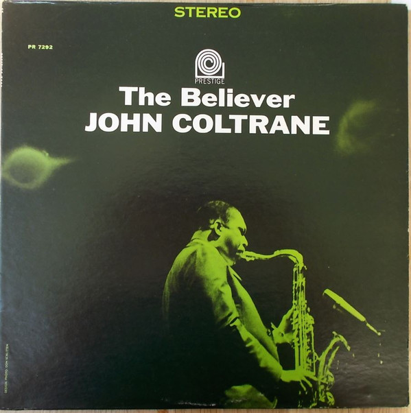John Coltrane - The Believer | Prestige (PR 7292) - main
