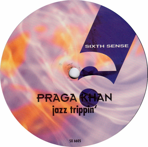 Praga Khan - Jazz Trippin' | Sixth Sense (SX 6605) - 4