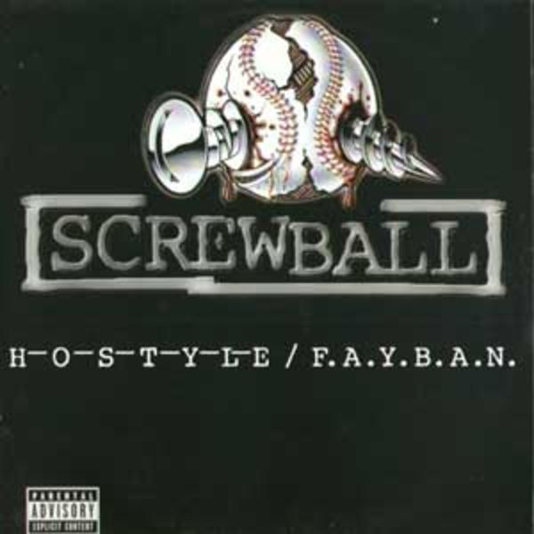 Screwball - H-O-S-T-Y-L-E / F.A.Y.B.A.N. | Tommy Boy (TBV2020)