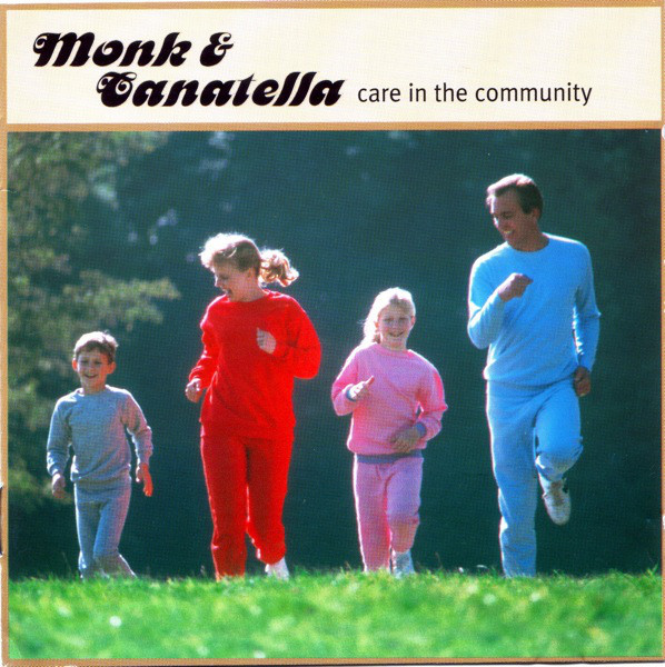 Monk & Canatella - Care In The Community | Cup Of Tea Records (COT LP005) - 3