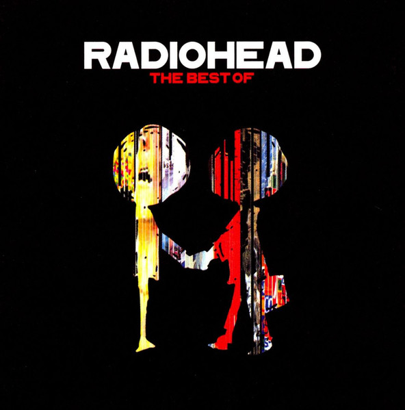 Radiohead - The Best Of | Parlophone (216 3052) - main