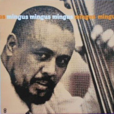 Charles Mingus - Mingus Mingus Mingus Mingus Mingus | World Record Club (R-02158)
