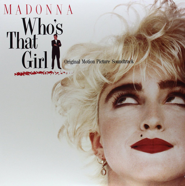 Madonna - Who's That Girl (Original Motion Picture Soundtrack) | WEA (WEA - 7599 - 25611 - 1) - main Madonna - Who's That Girl (Original Motion Picture Soundtrack) | WEA (WEA - 7599 - 25611 - 1) - main