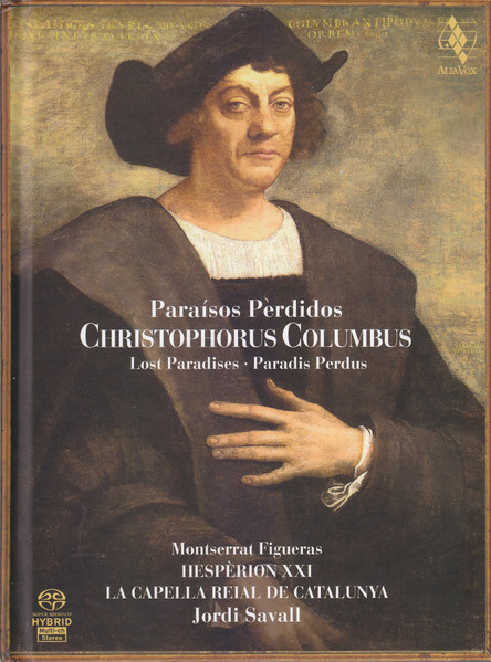 Montserrat Figueras , Hespèrion XXI , La Capella Reial De Catalunya , Jordi Savall - Paraísos Perdidos, Christophorus Columbus | Alia Vox (AVSA9850A+B)