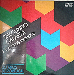 Shegundo Galarza E Os Seus Violinos - 30 Anos De Portugal | Orfeu (SPAT 4027)