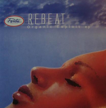 Rebeat - Organic Exploit EP | Pivotal Grooves (PVGR1) Rebeat - Organic Exploit EP | Pivotal Grooves (PVGR1)
