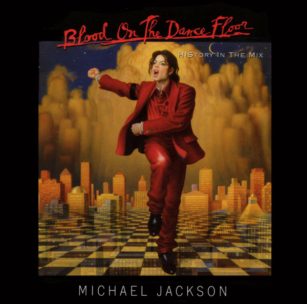 Michael Jackson - Blood On The Dance Floor (HIStory In The Mix) | Epic (487500 2) - main