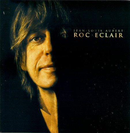 Jean-Louis Aubert - Roc'Éclair | EMI (509999476462 8) - 3