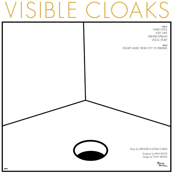 Visible Cloaks - Visible Cloaks | Musique Plastique (MP-001) - 2 Visible Cloaks - Visible Cloaks | Musique Plastique (MP-001) - 2