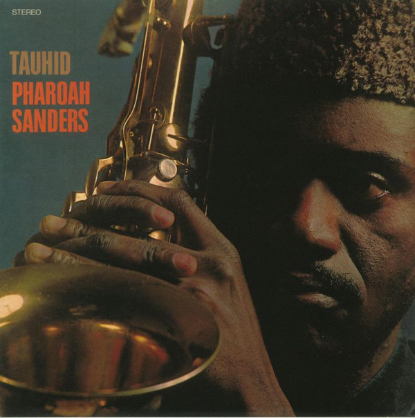Pharoah Sanders - Tauhid | Anthology Recordings (ARC043) - main