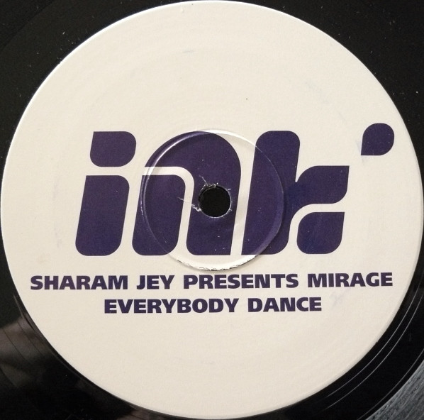 Sharam Jey Presents Mirage - Everybody Dance | Ink Records (NIBNE3)