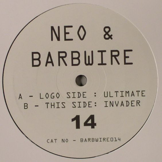 Neo & Barbwire - Ultimate / Invader | Barbwire (BARBWIRE014)