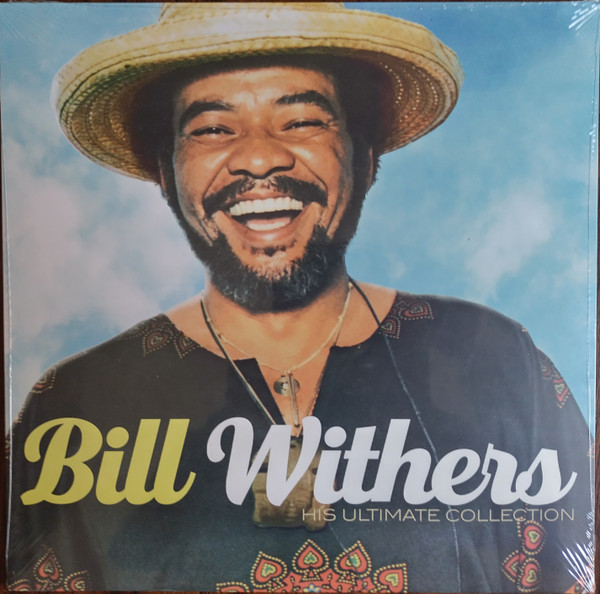Bill Withers - His Ultimate Collection | Sony Music (19439946171) - main Bill Withers - His Ultimate Collection | Sony Music (19439946171) - main