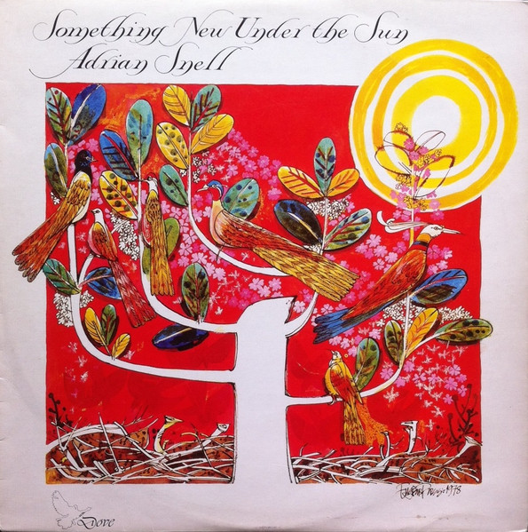Adrian Snell - Something New Under The Sun | Dove Records (DOVE 63) - main