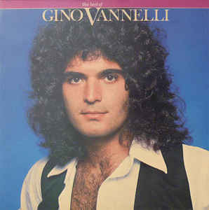 Gino Vannelli - The Best Of Gino Vannelli | A&M Records (AMLE 69043) - main Gino Vannelli - The Best Of Gino Vannelli | A&M Records (AMLE 69043) - main