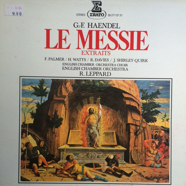Georg Friedrich Händel , English Chamber Orchestra Choir , English Chamber Orchestra , Raymond Leppard - Le Messie (Extraits) | Erato (09.271137.51) - main