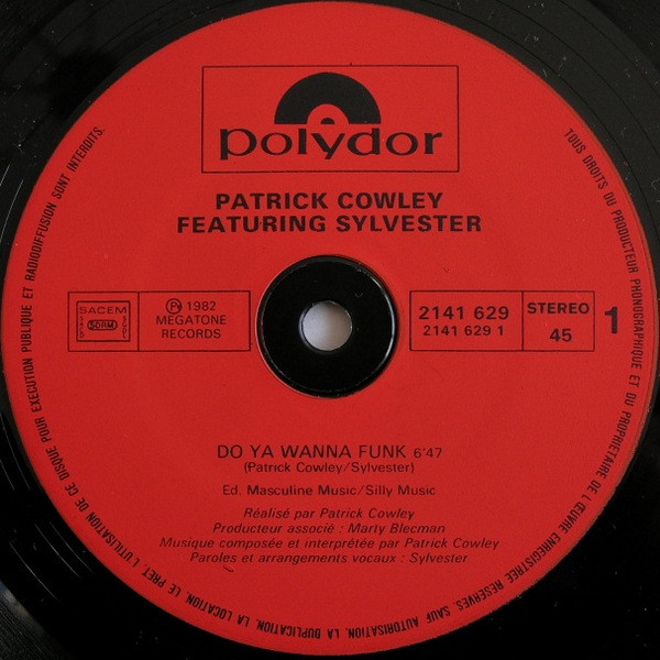 Patrick Cowley Featuring Sylvester - Do Ya Wanna Funk | Polydor (2141 629) - 3 Patrick Cowley Featuring Sylvester - Do Ya Wanna Funk | Polydor (2141 629) - 3