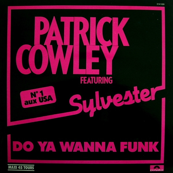 Patrick Cowley Featuring Sylvester - Do Ya Wanna Funk | Polydor (2141 629) - main Patrick Cowley Featuring Sylvester - Do Ya Wanna Funk | Polydor (2141 629) - main